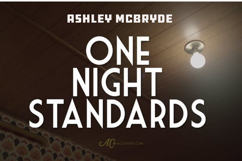 ashley mcbryde one night standards